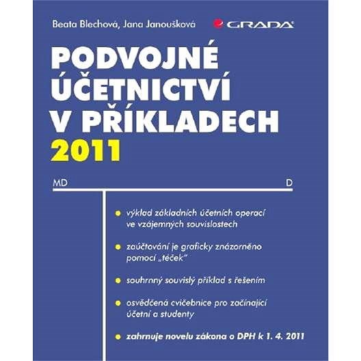 Podvojné účetnictví v příkladech 2011 - Beata Blechová