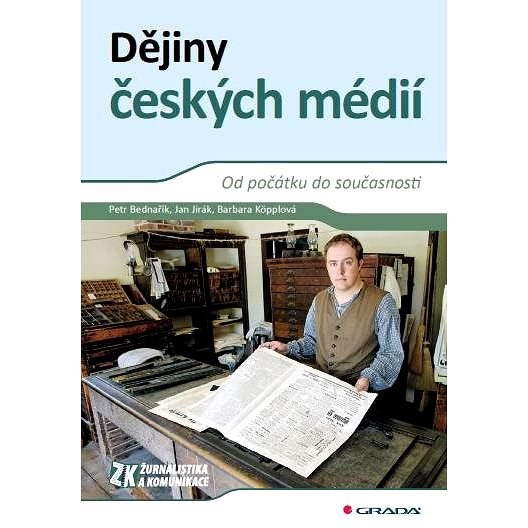 Dějiny českých médií - Jan Jirák