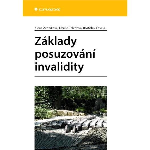 Základy posuzování invalidity - Rostislav Čevela