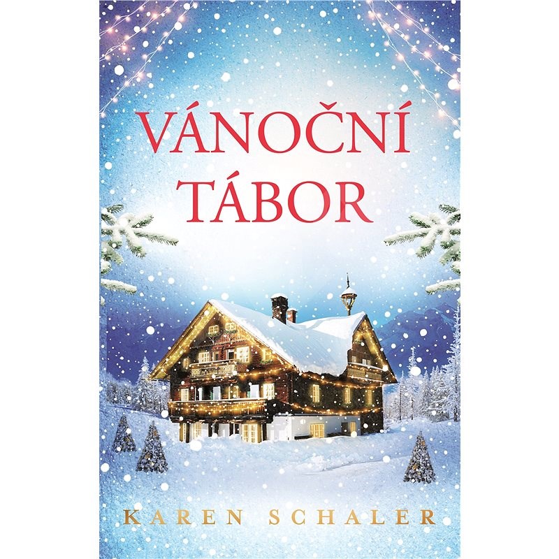 Vánoční tábor - Karen Schaler