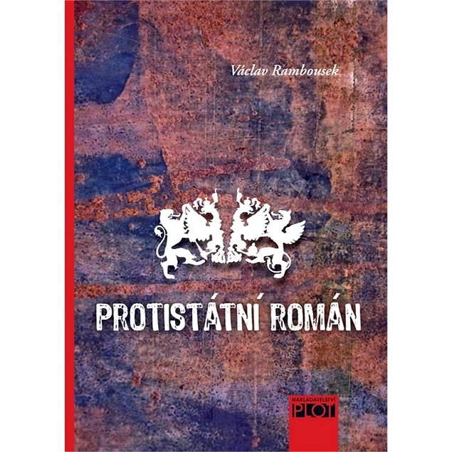 Protistátní román - Václav Rambousek