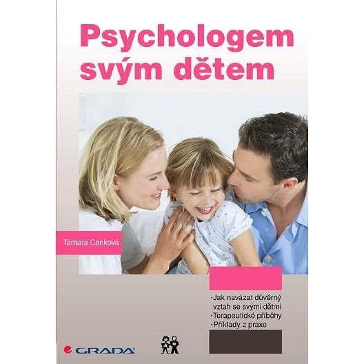 Psychologem svým dětem - Tamara Cenková
