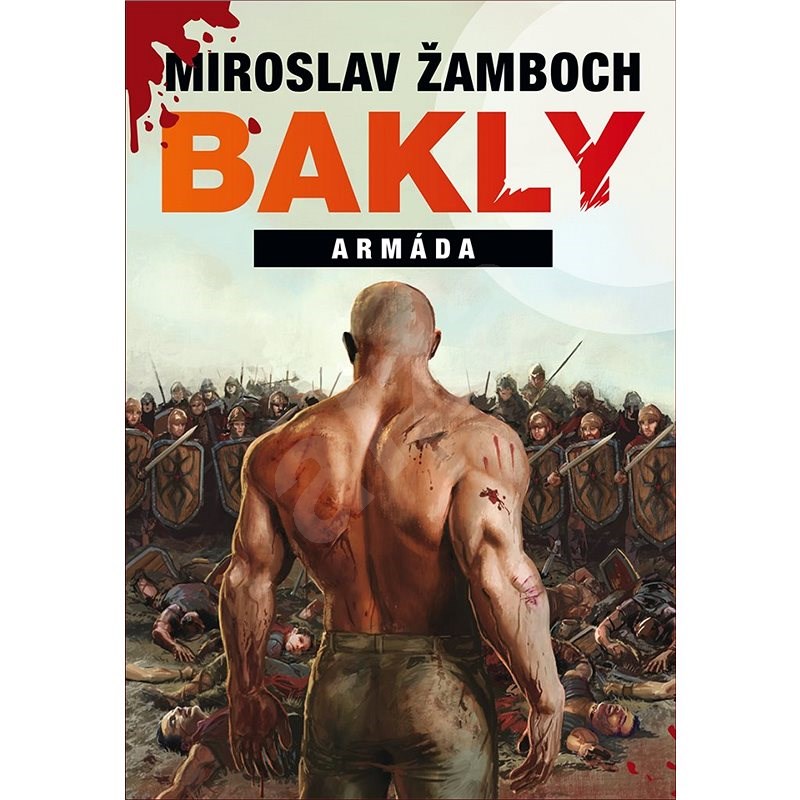 Bakly - Armáda - Miroslav Žamboch