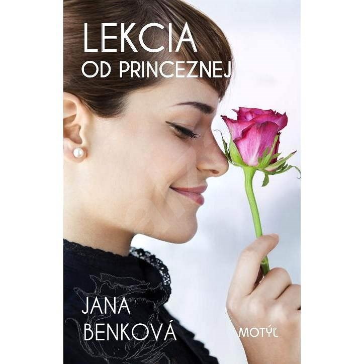 Lekcia od princeznej  - Jana Benková
