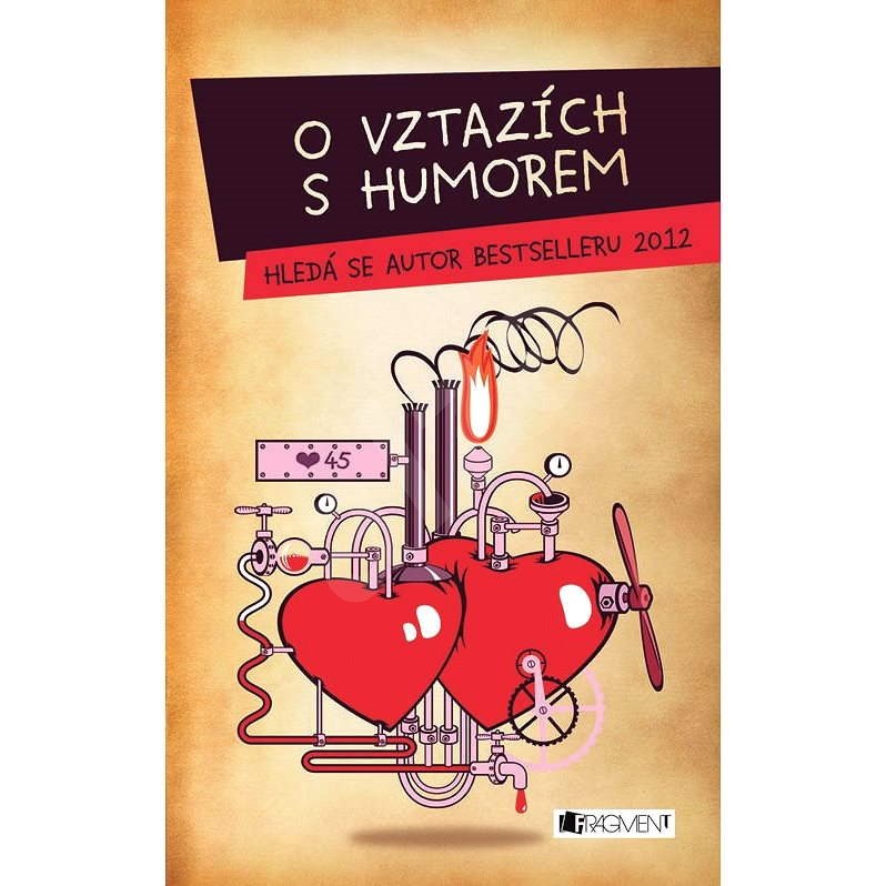 O vztazích s humorem – Hledá se autor bestselleru 2012 - Pavel Hewlit