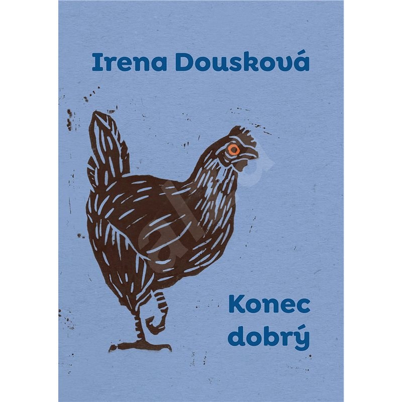 Konec dobrý - Irena Dousková