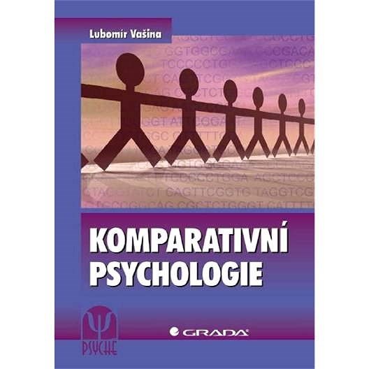 Komparativní psychologie - Lubomír Vašina