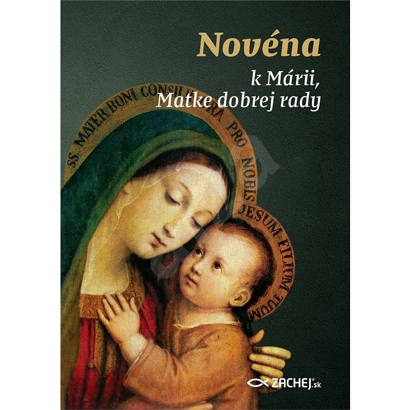 Novéna k Márii, Matke dobrej rady - kolektív autorov  Více autorů