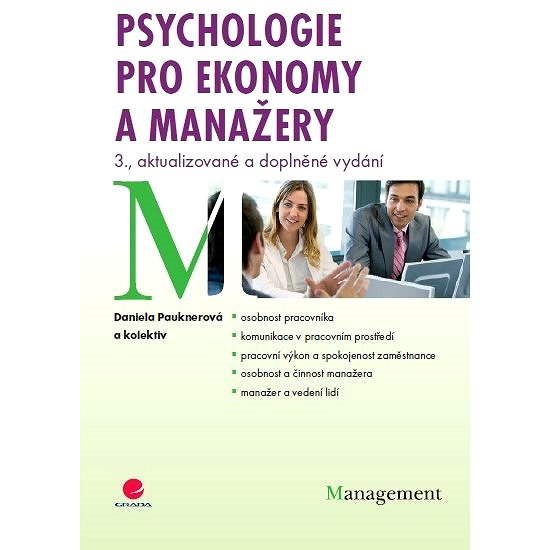 Psychologie pro ekonomy a manažery - Daniela Pauknerová