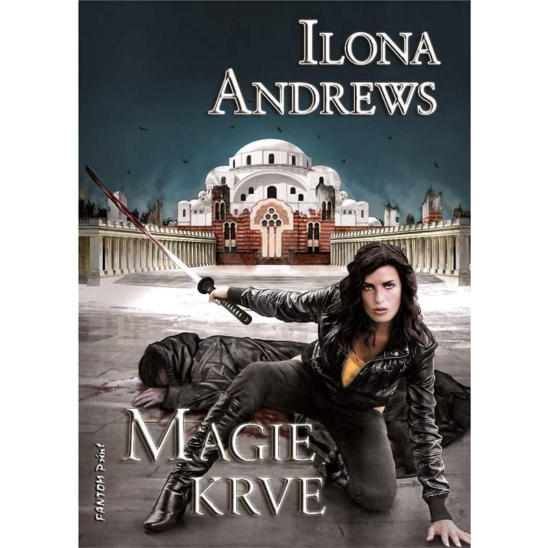 Magie krve - Ilona Andrews