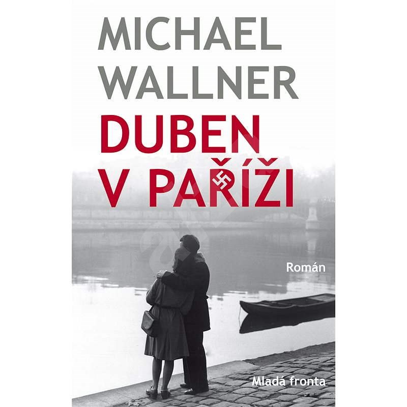 Duben v Paříži - Michael Wallner