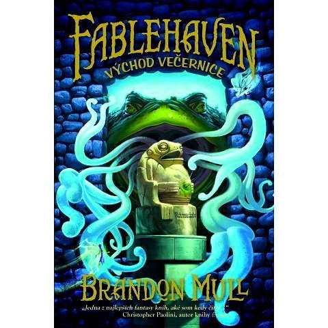 Fablehaven 2: Východ Večernice - Brandon Mull