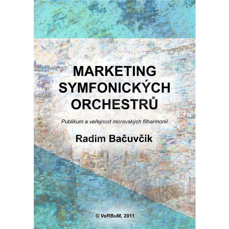 Marketing symfonických orchestrů - Radim Bačuvčík