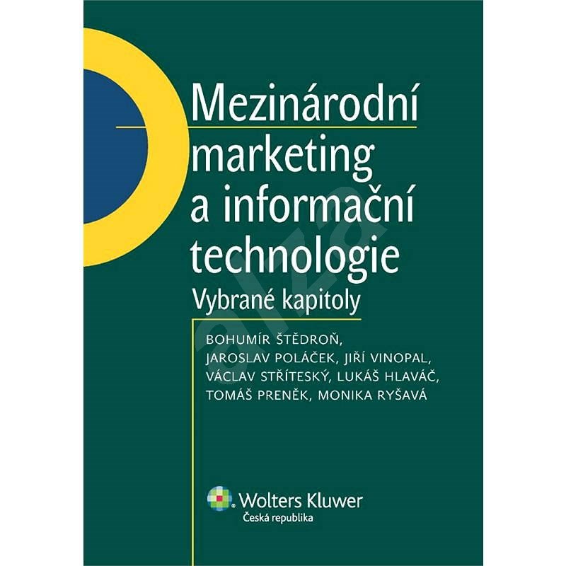 Mezinárodní marketing a informační technologie - Bohumír Štědroň