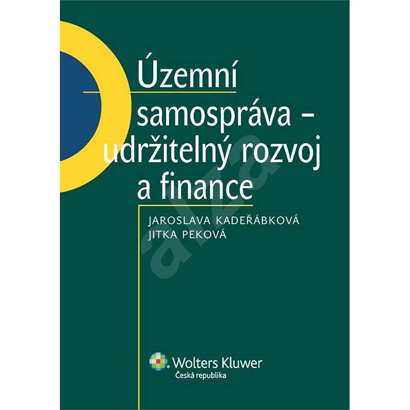 Územní samospráva - udržitelný rozvoj a finance - Jaroslava Kadeřábková