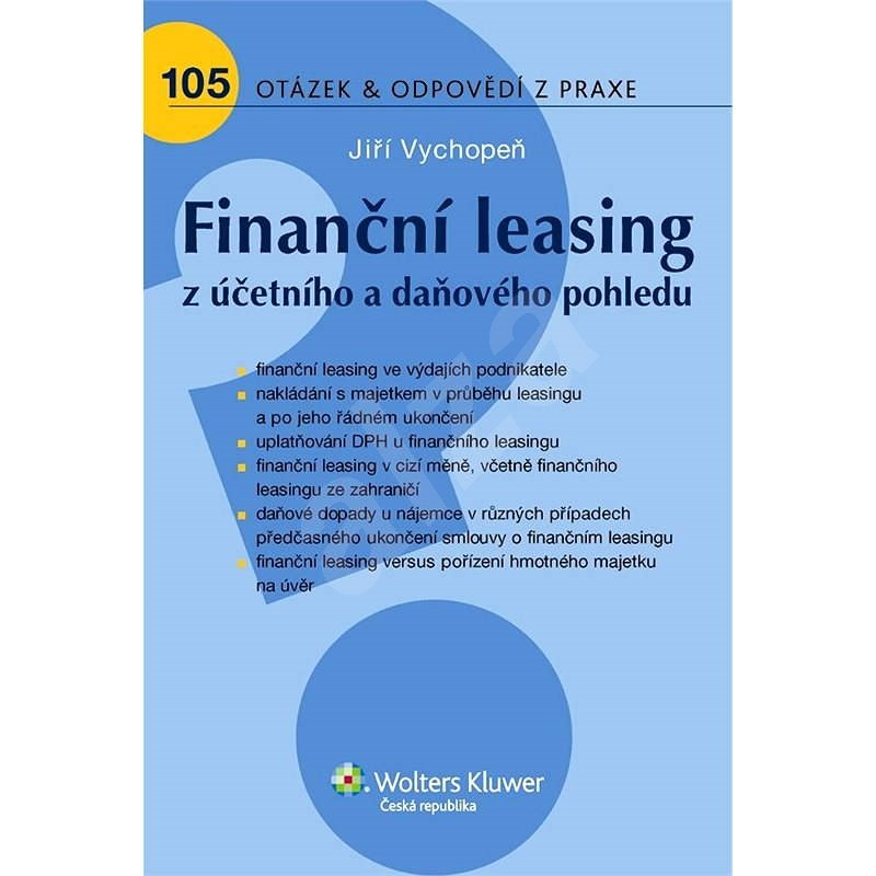 Finanční leasing z účetního a daňového pohledu - Jiří Vychopeň