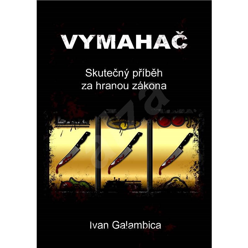 Vymahač - Ivan Galambica
