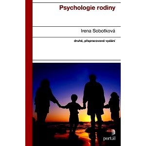 Psychologie rodiny - Irena Sobotková