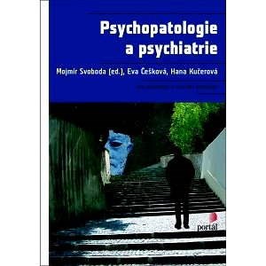Psychopatologie a psychiatrie - Hana Kučerová