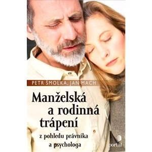 Manželská a rodinná trápení - Petr Šmolka