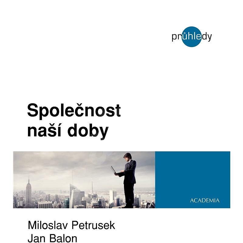 Společnost naší doby - Miloslav Petrusek