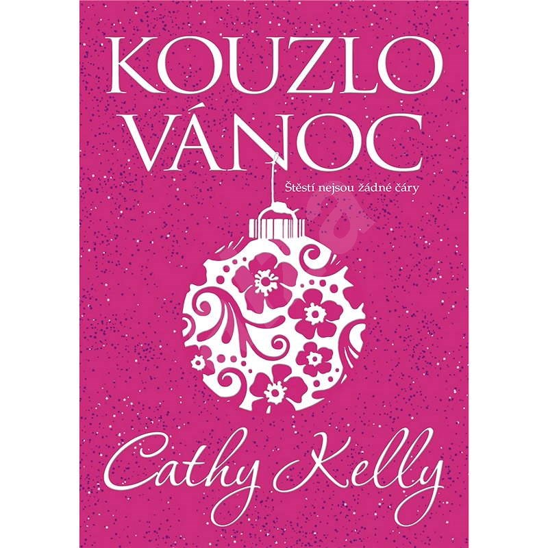 Kouzlo Vánoc - Cathy Kelly