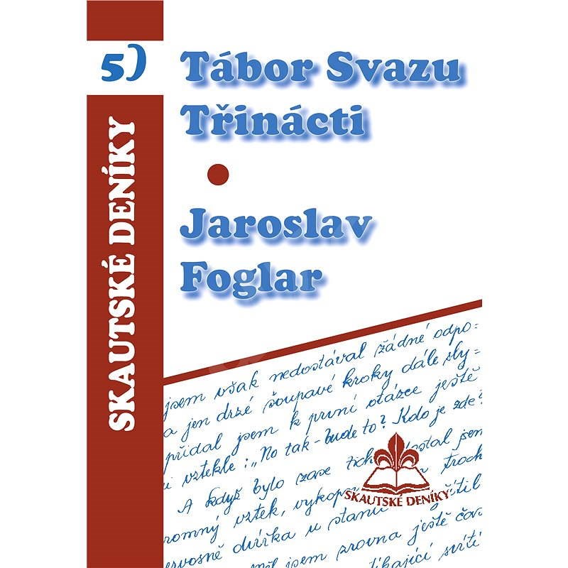Tábor svazu třinácti - Jaroslav Foglar