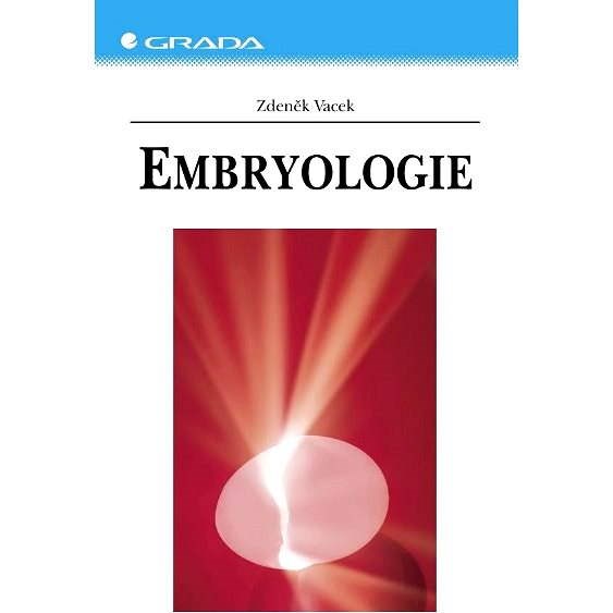 Embryologie - Zdeněk Vacek