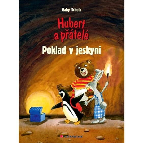 Hubert a přátelé - Poklad v jeskyni - Gaby Scholz