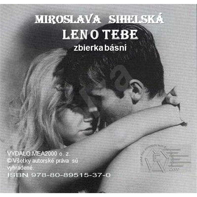 Len o Tebe - Miroslava Sihelská