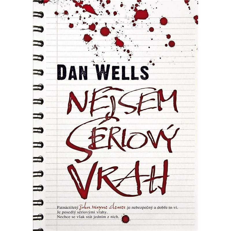 Nejsem sériový vrah - Dan Wells