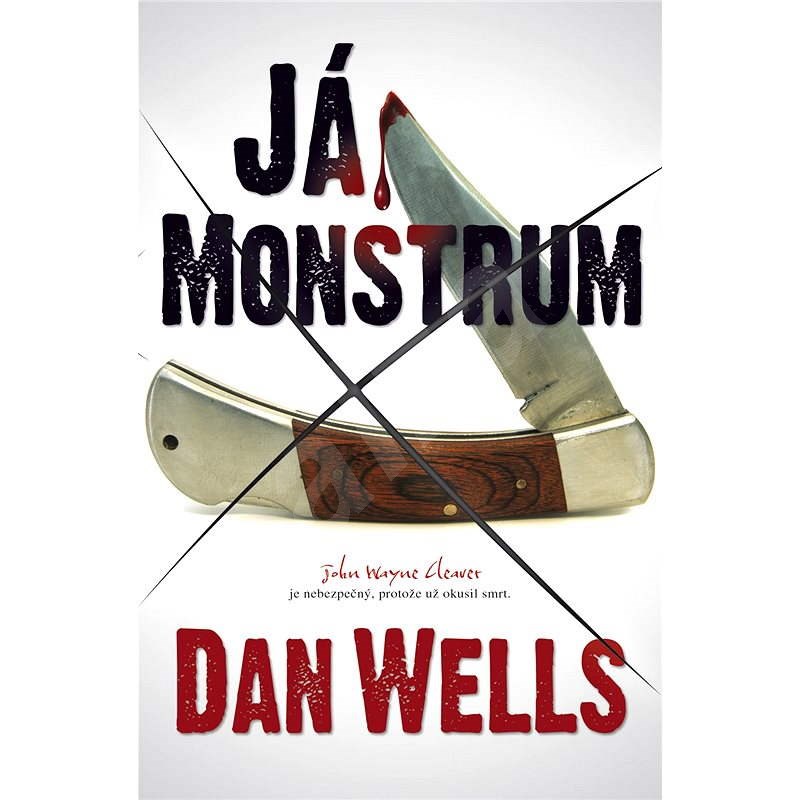 Já, Monstrum - Dan Wells