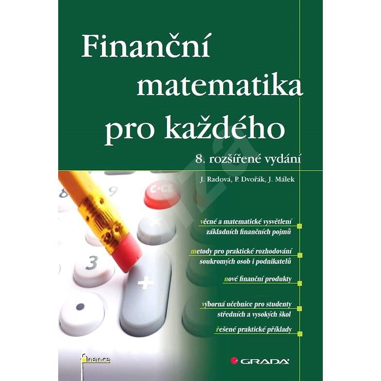 Finanční matematika pro každého - Jiří Málek