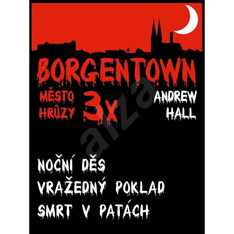 3x Borgentown - město hrůzy - Andrew Hall