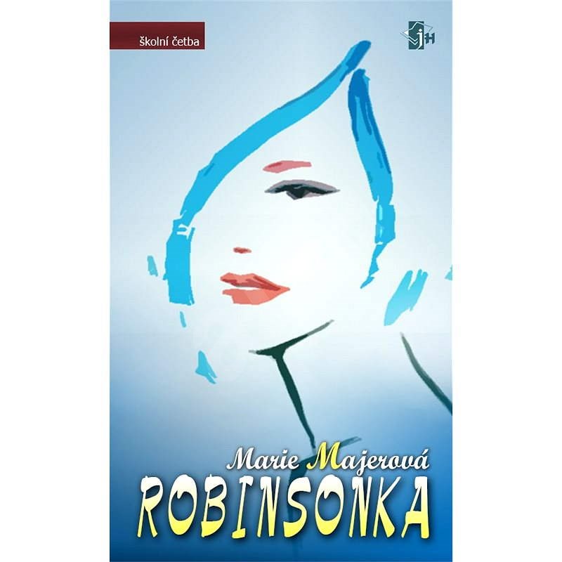 Robinsonka - Marie Majerová