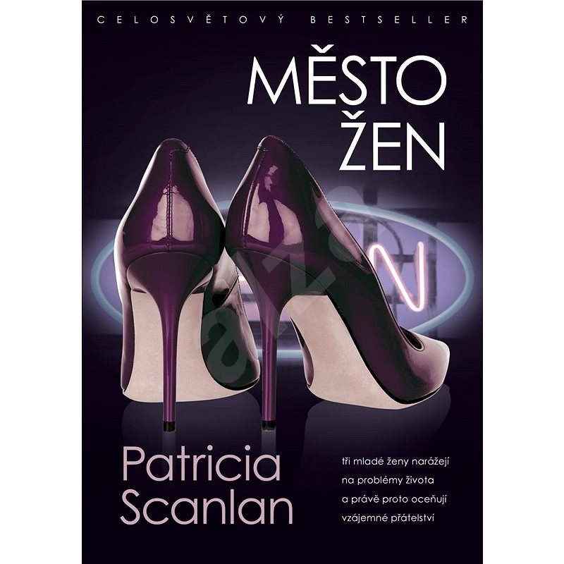 Město žen - Patricia Scanlan