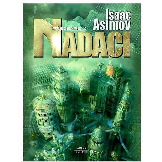 Předehra k nadaci - Isaac Asimov