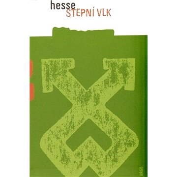 Stepní vlk - Hermann Hesse