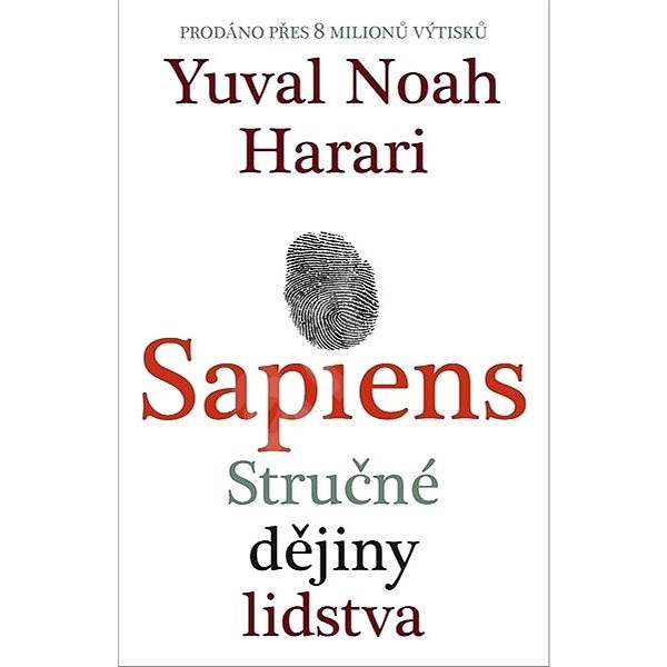 Sapiens: Stručné dějiny lidstva - Yuval Noah Harari