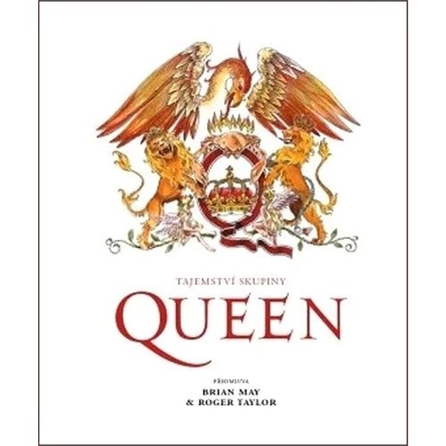 Tajemství skupiny Queen - Brian May; Roger Taylor; Harry Doherty