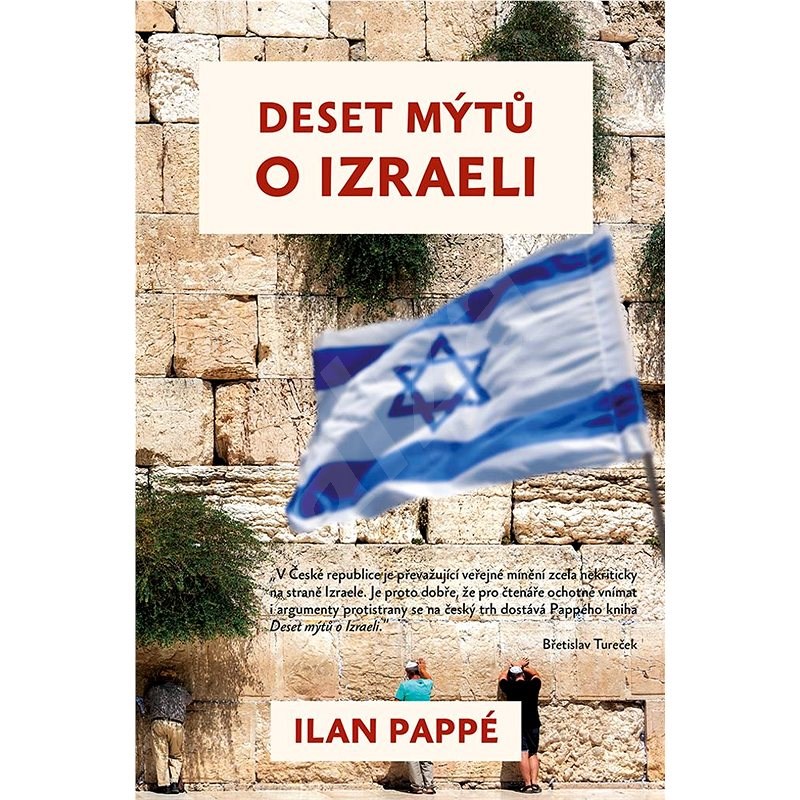 Deset mýtů o Izraeli - Ilan Pappe