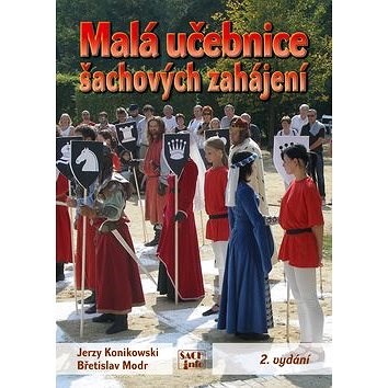 Malá učebnice šachových zahájení - Jerzy Konikowski; Břetislav Modr