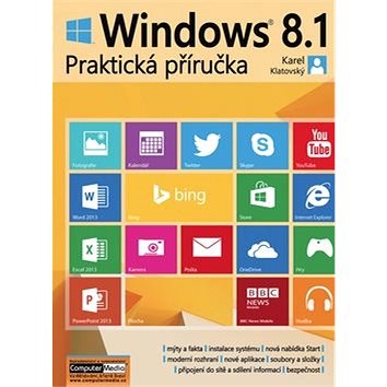 Windows 8.1 Praktická příručka - Karel Klatovský