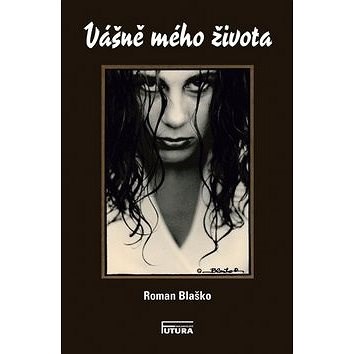 Vášně mého života - Roman Blaško