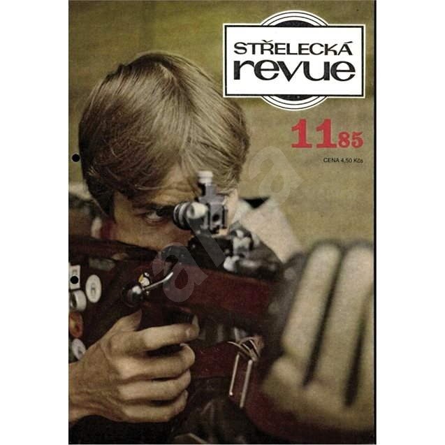 Střelecká revue - Archiv - 11/1985 - Elektronický časopis