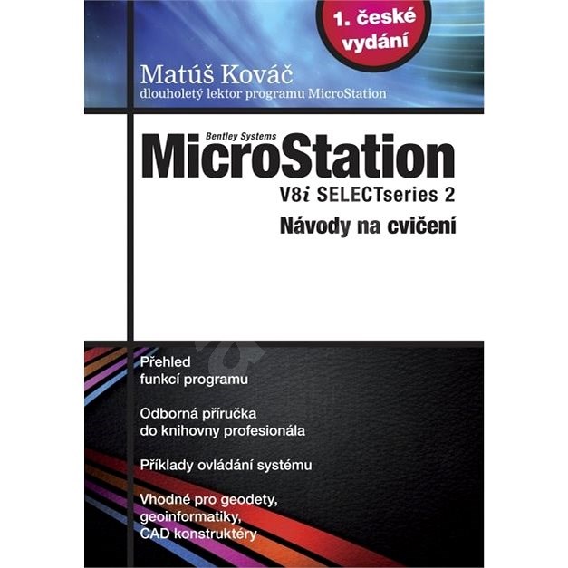 MicroStation - V8i SELECTseries 2, Návody na cvičení - 2015 - MicroStation - V8i SELECTseries 2, Náv - Elektronický časopis