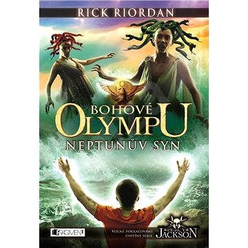 Bohové Olympu – Neptunův syn - Rick Riordan