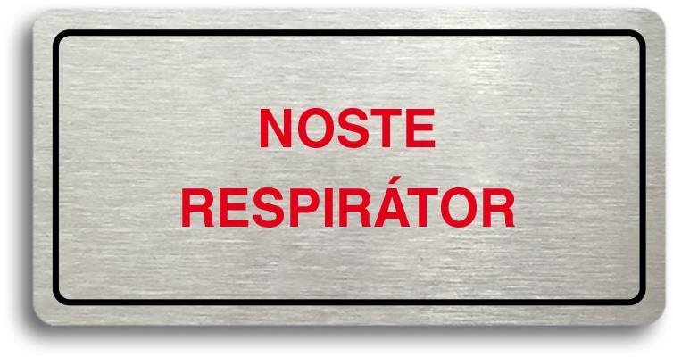 Accept Piktogram "NOSTE RESPIRÁTOR" (160 × 80 mm) (stříbrná tabulka...