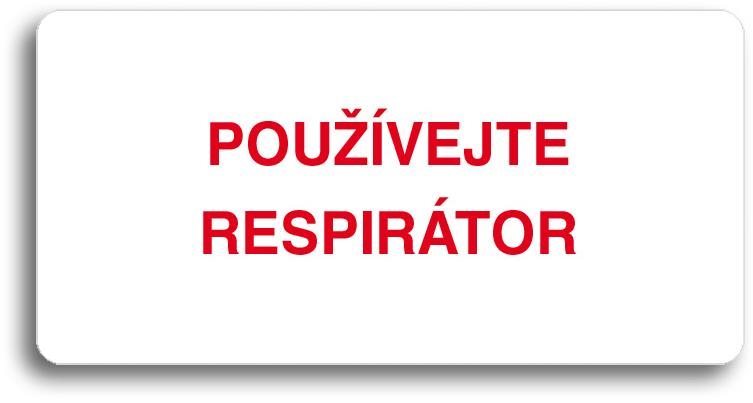 Accept Piktogram "POUŽÍVEJTE RESPIRÁTOR" (160 × 80 mm) (bílá...