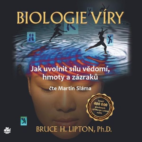 Biologie víry – Jak uvolnit sílu vědomí, hmoty a zázraků Audiokniha...
